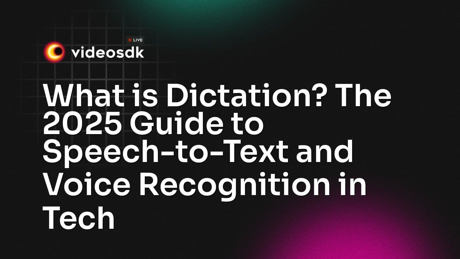 What is Dictation? The 2025 Guide to Speech-to-Text and Voice Recognition in Tech What is Dictation? The 2025 Guide to Speech-to-Text and Voice Recognition in Tech