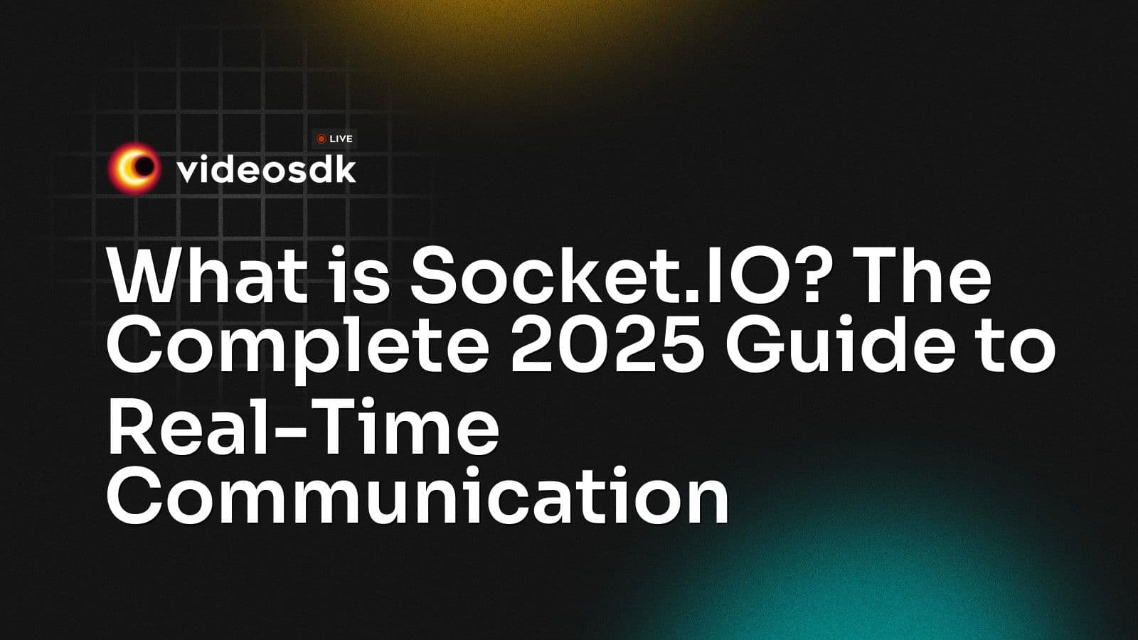 What is Socket.IO? The Complete 2025 Guide to Real-Time Communication What is Socket.IO? The Complete 2025 Guide to Real-Time Communication