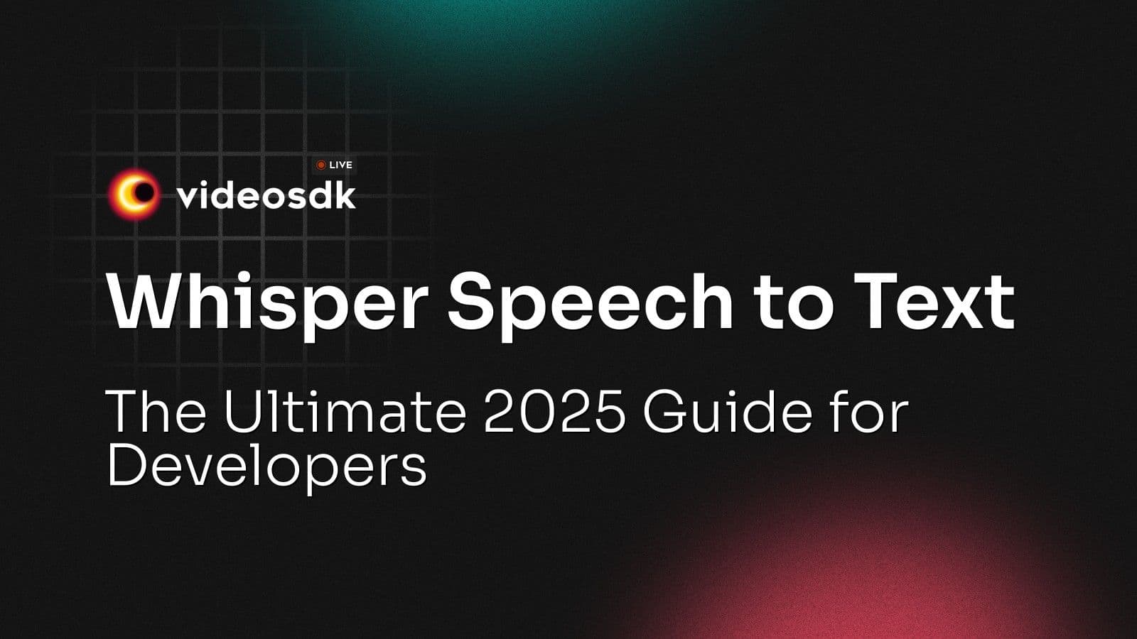 Whisper Speech to Text: The Ultimate 2025 Guide for Developers Whisper Speech to Text: The Ultimate 2025 Guide for Developers