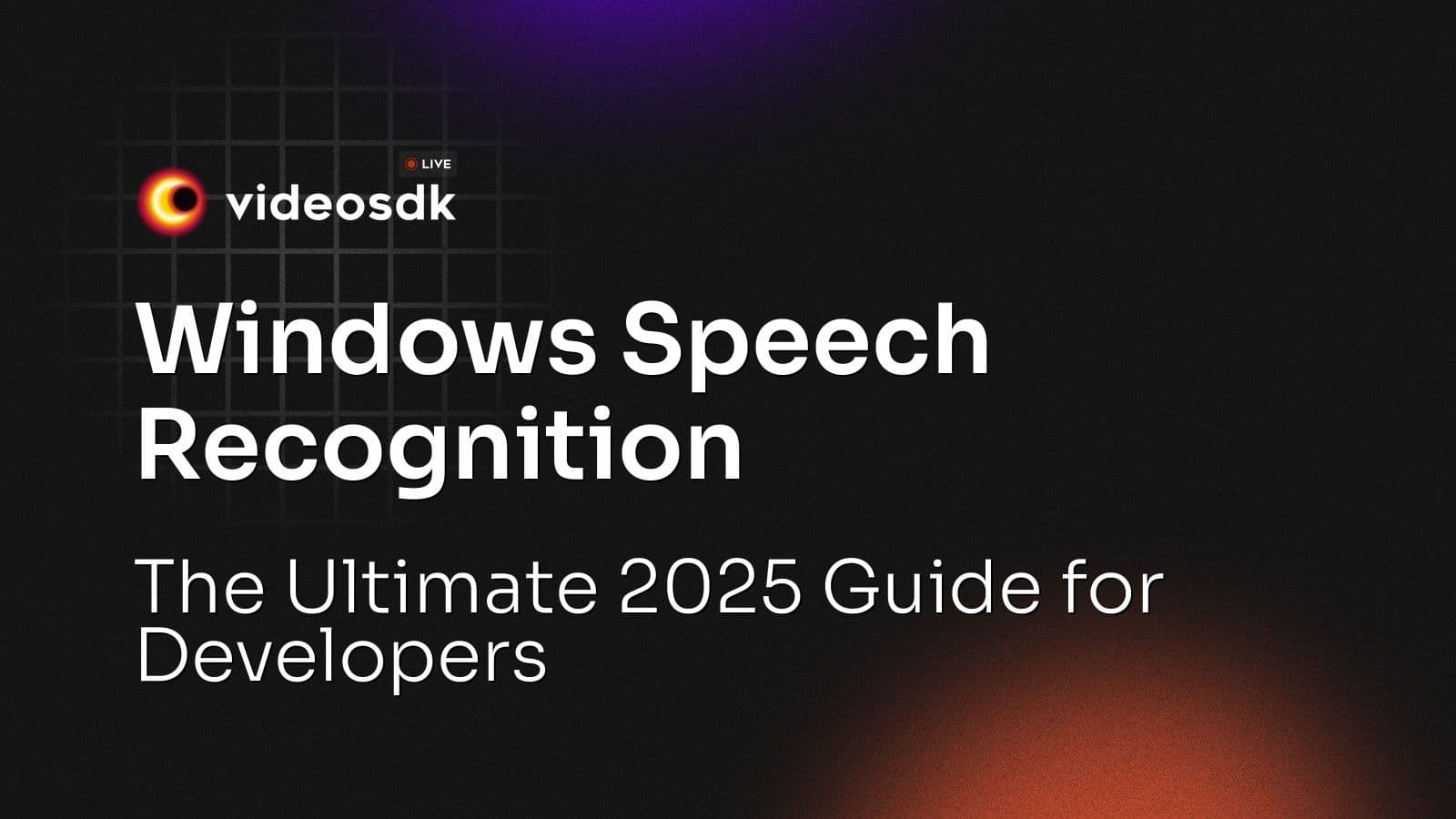Windows Speech Recognition: The Ultimate 2025 Guide for Developers Windows Speech Recognition: The Ultimate 2025 Guide for Developers